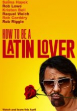 How to Be a Latin Lover film izle
